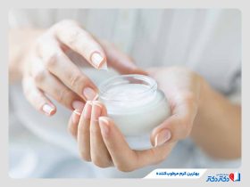 معرفی و راهنمای خرید بهترین کرم مرطوب کننده در ایران